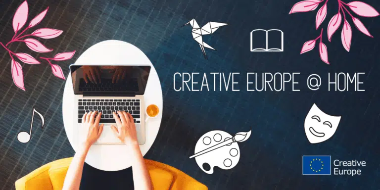 Read more about the article #CreativeEuropeAtHome holt Kultur auf die Online-Bühne