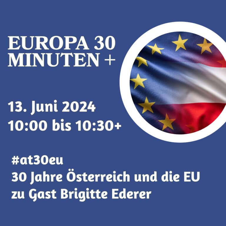 Mehr über den Artikel erfahren #at30eu: 30 Jahre Österreich und die EU