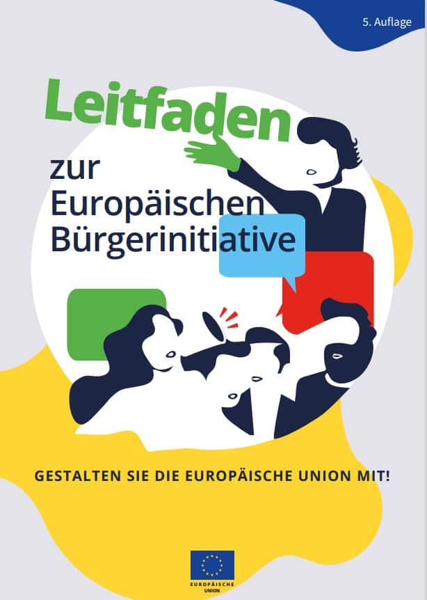 Mehr über den Artikel erfahren Leitfaden zur Europäischen Bürgerinitiative – Gestalten sie die europäische Union mit!